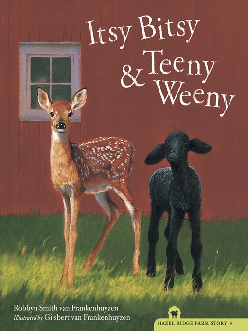 Title details for Itsy Bitsy and Teeny Weeny by Robbyn Smith van Frankenhuyzen - Available
